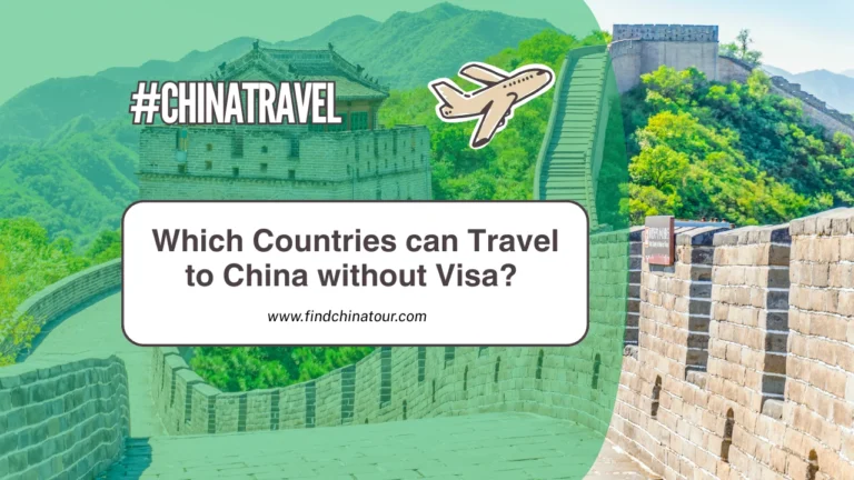 Which Countries can Travel to China without Visa in 2025