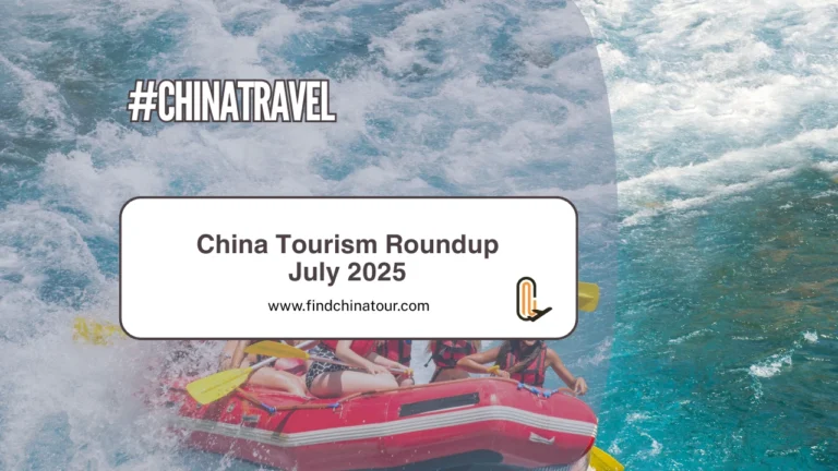 China Tourism Roundup July 2025