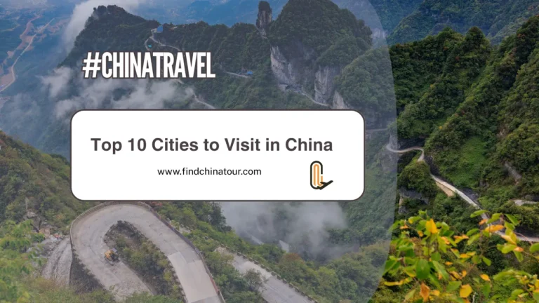 Top 10 Cities to Visit in China